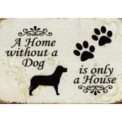 A home without a dog - metalen bord