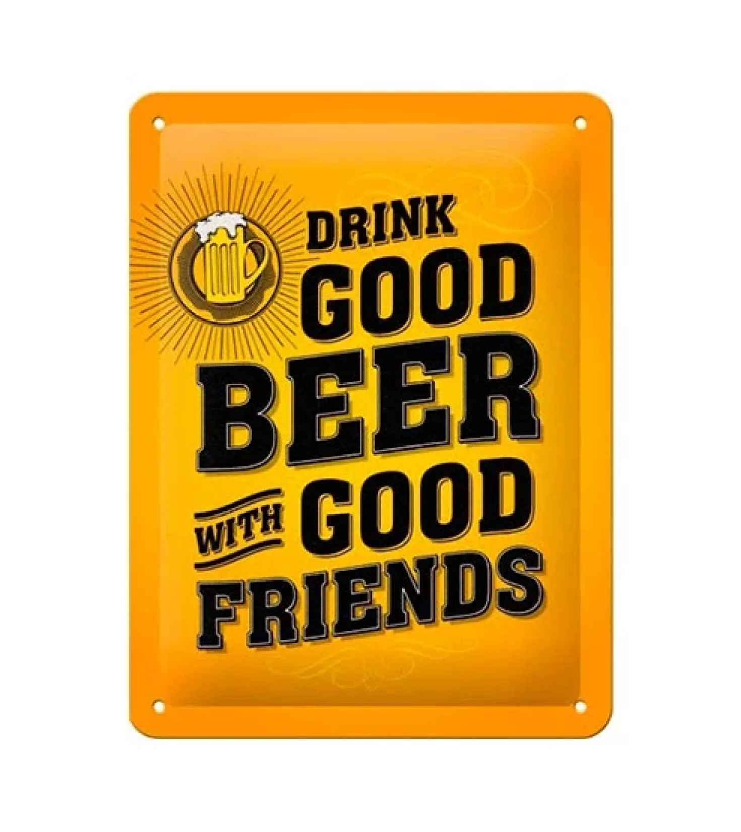 Drink good beer with friends - metalen bord