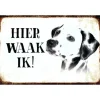 Hier Waak ik - Dalmatier - metalen bord