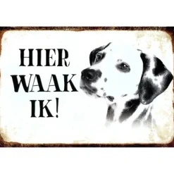 Hier Waak ik - Dalmatier - metalen bord