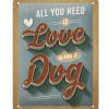 Love Dog - metalen bord