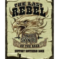 Lynyrd Skynyrd the last Rebel - metalen bord