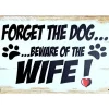 metalen bord Forget the dog