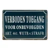 Toegang verboden voor onbevoegden - metalen bord