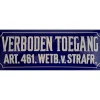 Verboden Toegang Art.461 - metalen bord