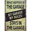 What happens in the Garage - metalen bord
